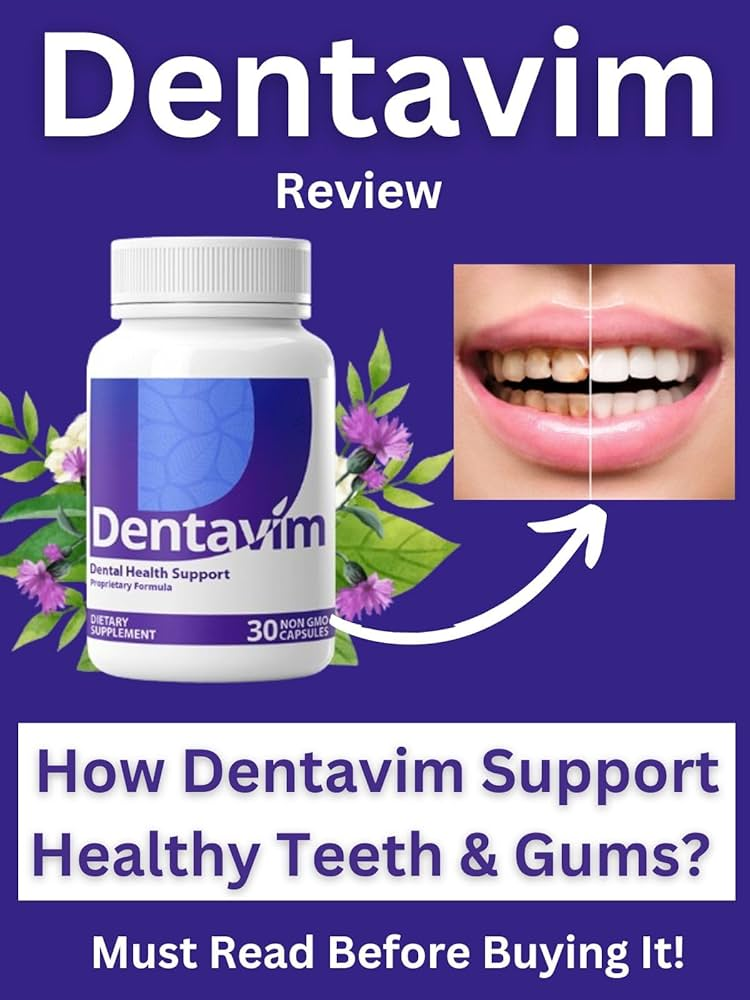 Dentavim Reviews: The Ultimate Solution for Exceptional Oral Health?